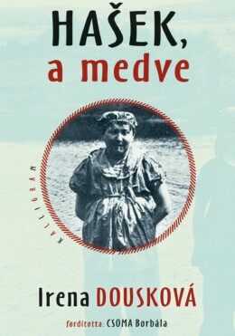Hasek, A Medve