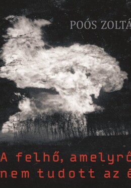 A Felhő, Amelyről Nem Tudott Az Ég