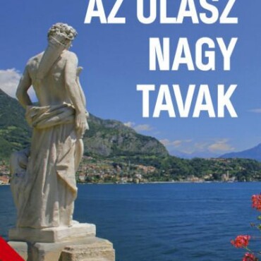 Az Olasz Nagy Tavak - Világvándor Sorozat