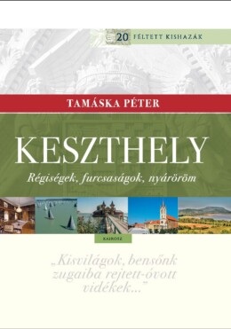 Keszthely - Régiségek, Furcsaságok, Nyáröröm