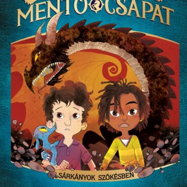 Unikornismentő Csapat - Sárkányok Szökésben