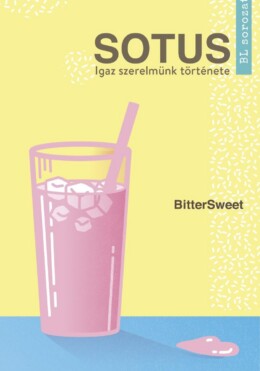 Sotus - Igaz Szerelmünk Története