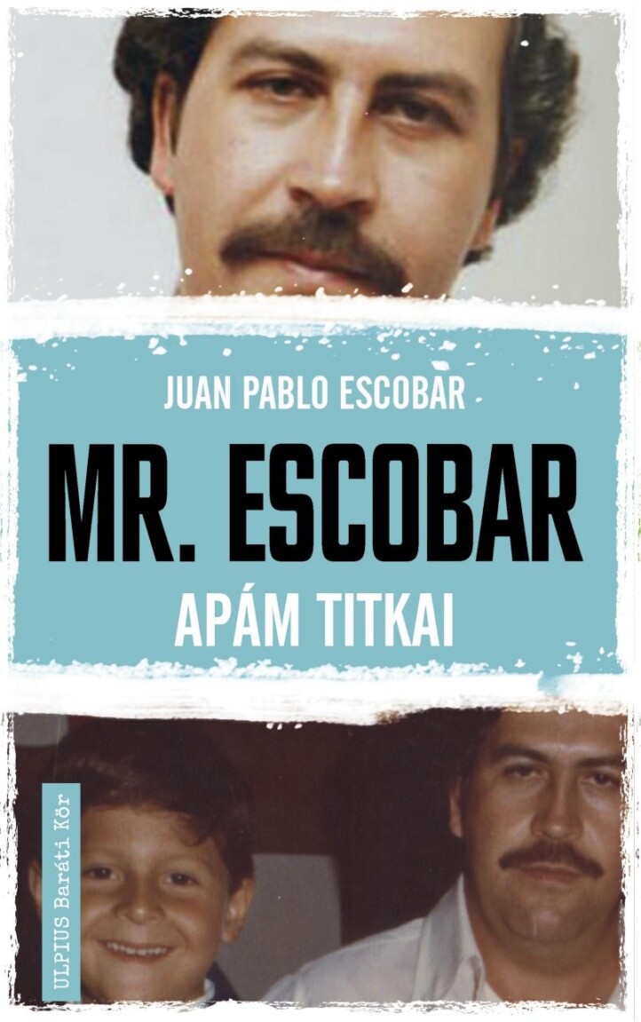 Mr. Escobar - Apám Titkai