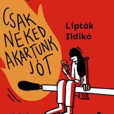Csak Neked Akartunk Jót