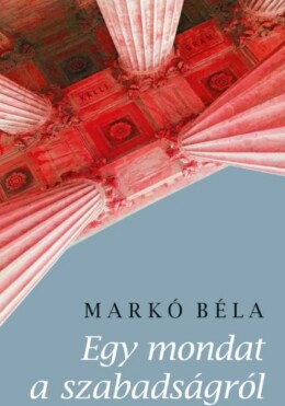Egy Mondat A Szabadságról