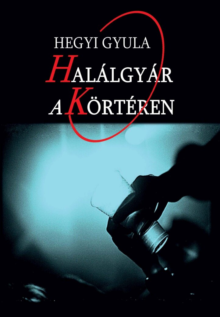 Halálgyár A Körtéren