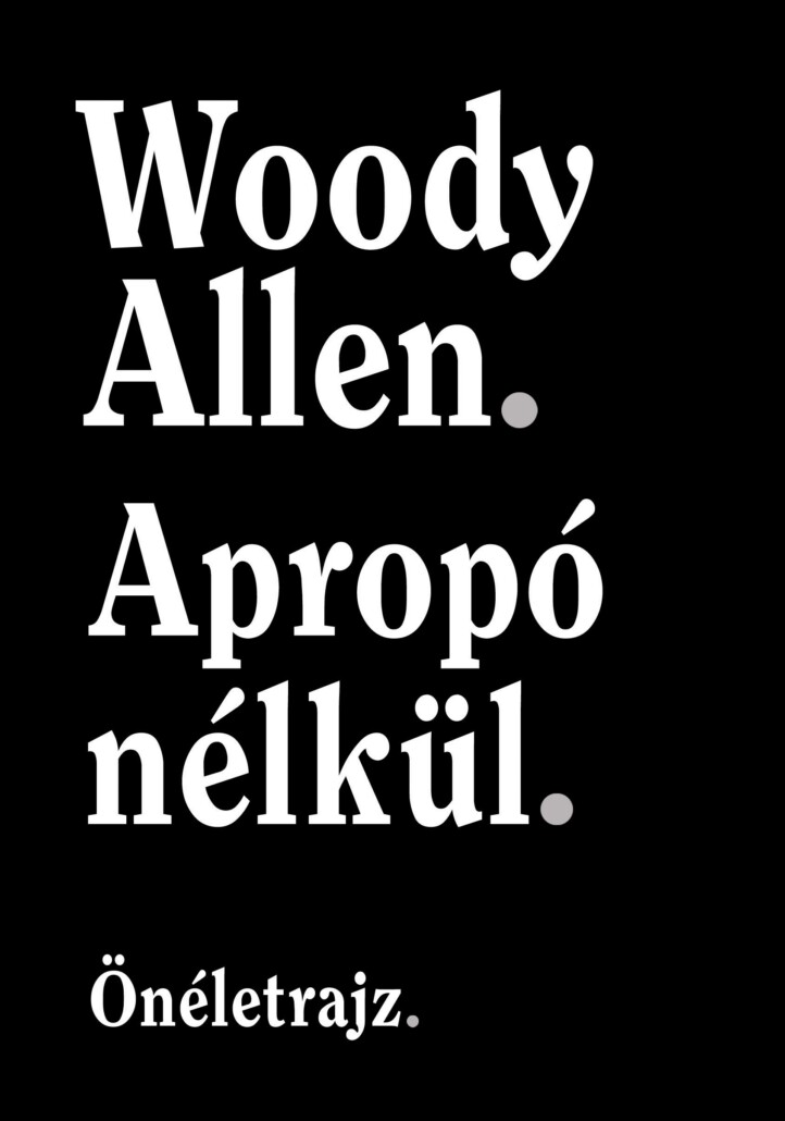 Apropó Nélkül - Önéletrajz