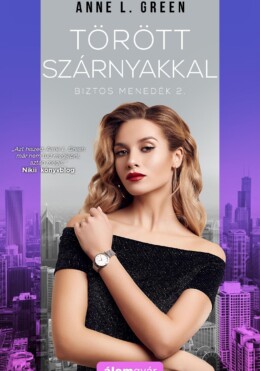 Törött Szárnyakkal - Biztos Menedék 2.