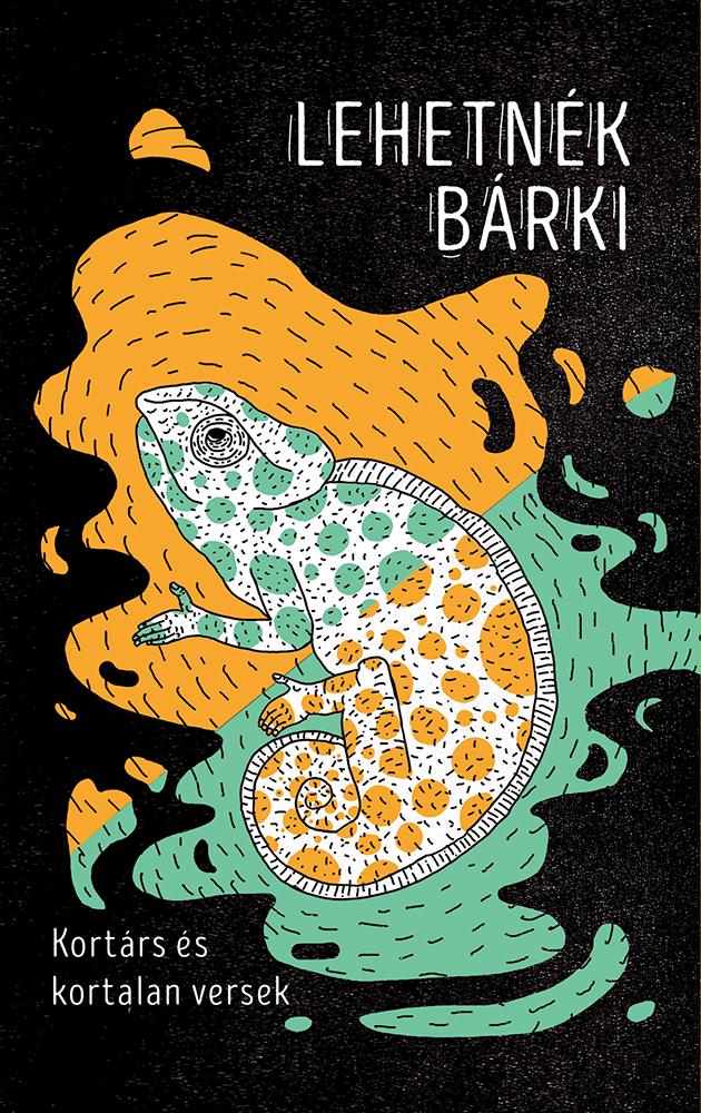 Lehetnék Bárki - Kortárs És Kortalan Versek