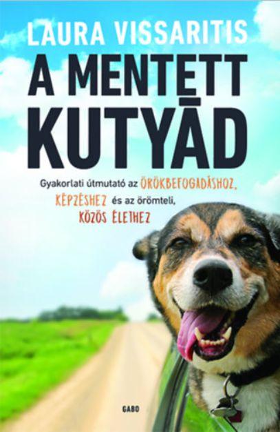 A Mentett Kutyád