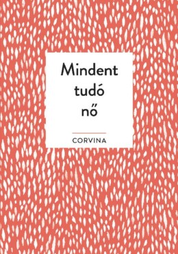 Mindent Tudó Nő
