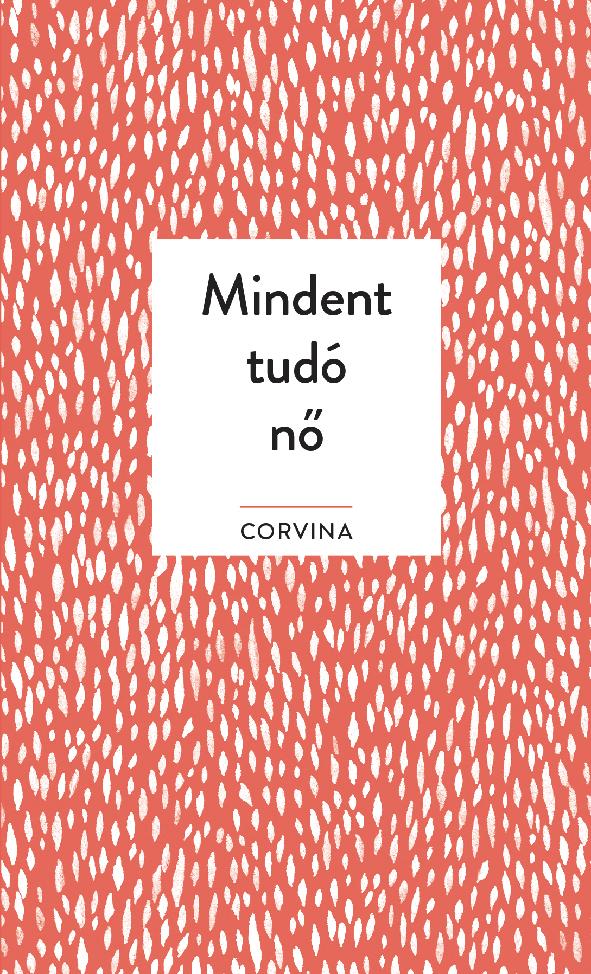 Mindent Tudó Nő