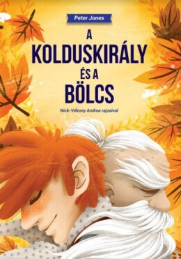 A Kolduskirály És A Bölcs