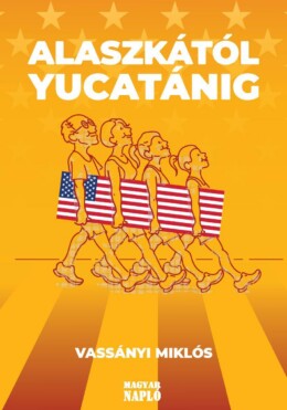 Alaszkától Yucatánig