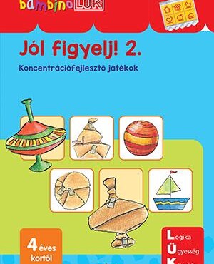 Jól Figyelj! 2. - Koncentrációfejlesztő Játékok (Bambino Lük) Új!