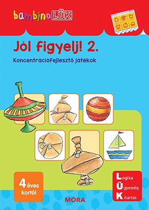 Jól Figyelj! 2. - Koncentrációfejlesztő Játékok (Bambino Lük) Új!