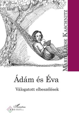 Ádám És Éva - Válogatott Elbeszélések