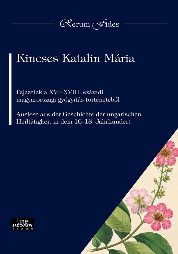 Fejezetek A Xvi-Xviii. Századi Magyarországi Gyógyítás Történetéből