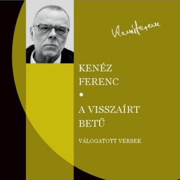 A Visszaírt Betű - Válogatott Versek