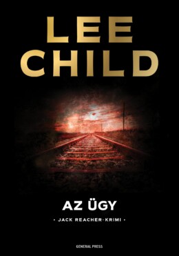 Az Ügy - Jack Reacher-Krimi