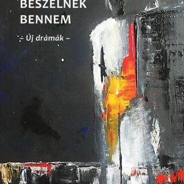 Beszélnek Bennem - Új Drámák -