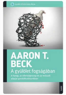 A Gyűlölet Fogságában - Gabo Pszichológia