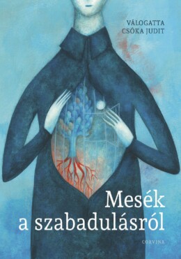 Mesék A Szabadulásról