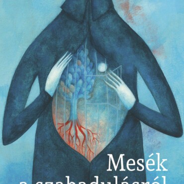 Mesék A Szabadulásról