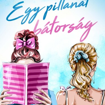 Egy Pillanat Bátorság