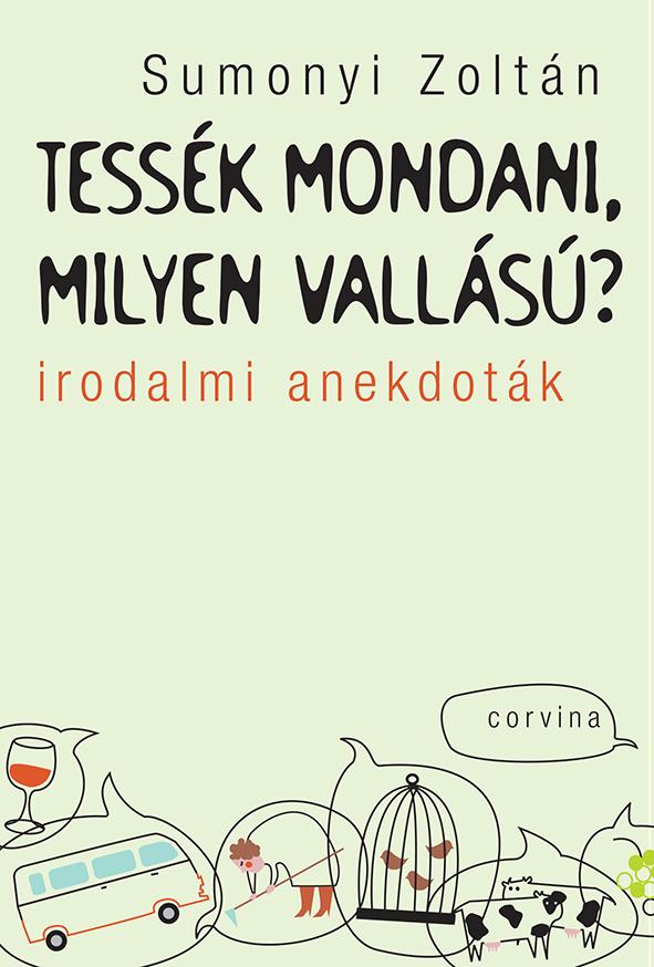 Tessék Mondani, Milyen Vallású? - Irodalmi Anekdoták