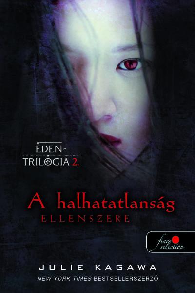 A Halhatatlanság Ellenszere - Éden-Trilógia 2.