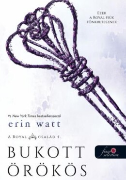 Bukott Örökös - A Royal Család 4.