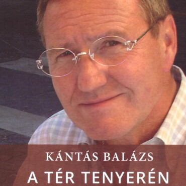 A Tér Tenyerén - Közelítések Böszörményi Zoltán Életművéhez
