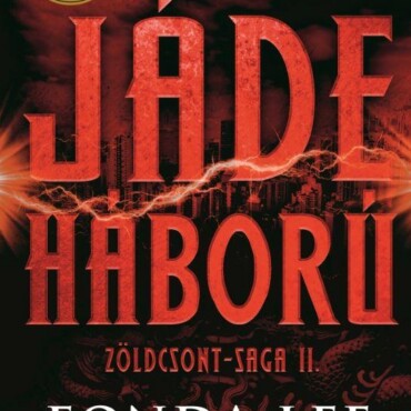Jáde Háború - Zöldcsont-Saga 2.