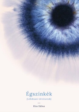 Égszínkék - Lélektani Történetek
