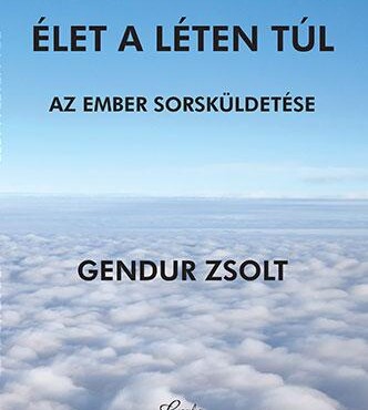 Élet A Léten Túl - Az Ember Sorsküldetése