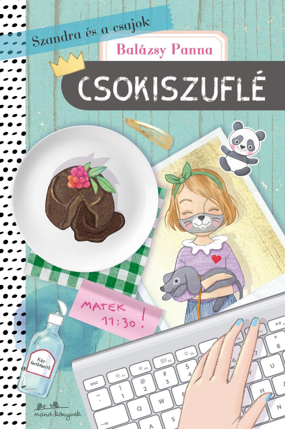 Szandra És A Csajok 4. - Csokiszuflé