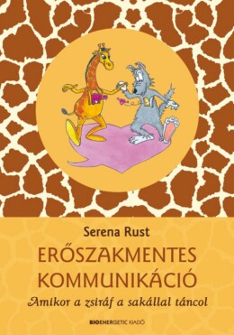 Erőszakmentes Kommunikáció - Átdolgozott Kiadás(2020)