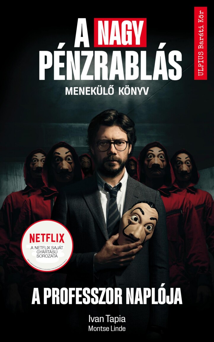 A Nagy Pénzrablás - A Professzor Naplója - Menekülő Könyv