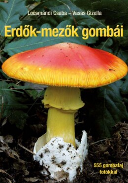 Erdők-Mezők Gombái - Javított Utánnyomás