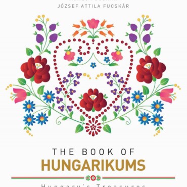 The Book Of Hungarikums - Második, Bővített Kiadás