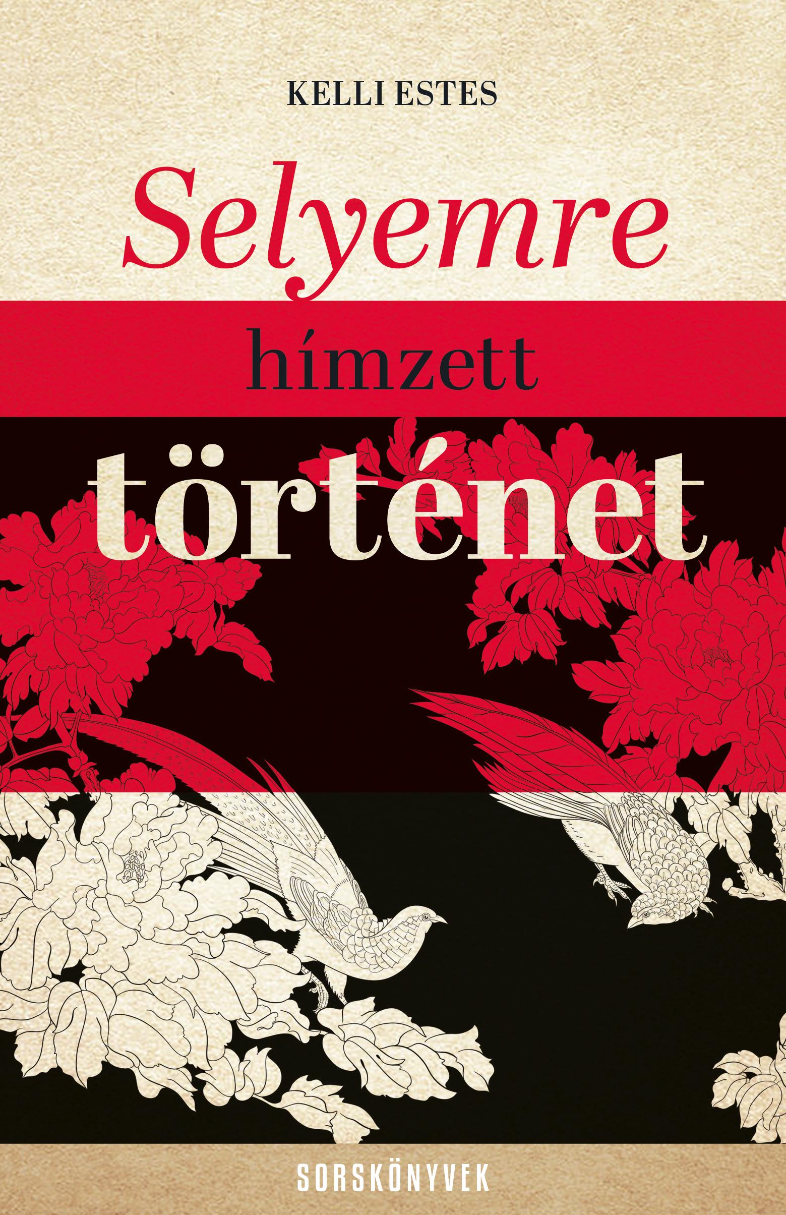 Selyemre Hímzett Történet - Sorskönyvek -