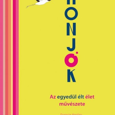 Honjok - Az Egyedül Élt Élet Művészete