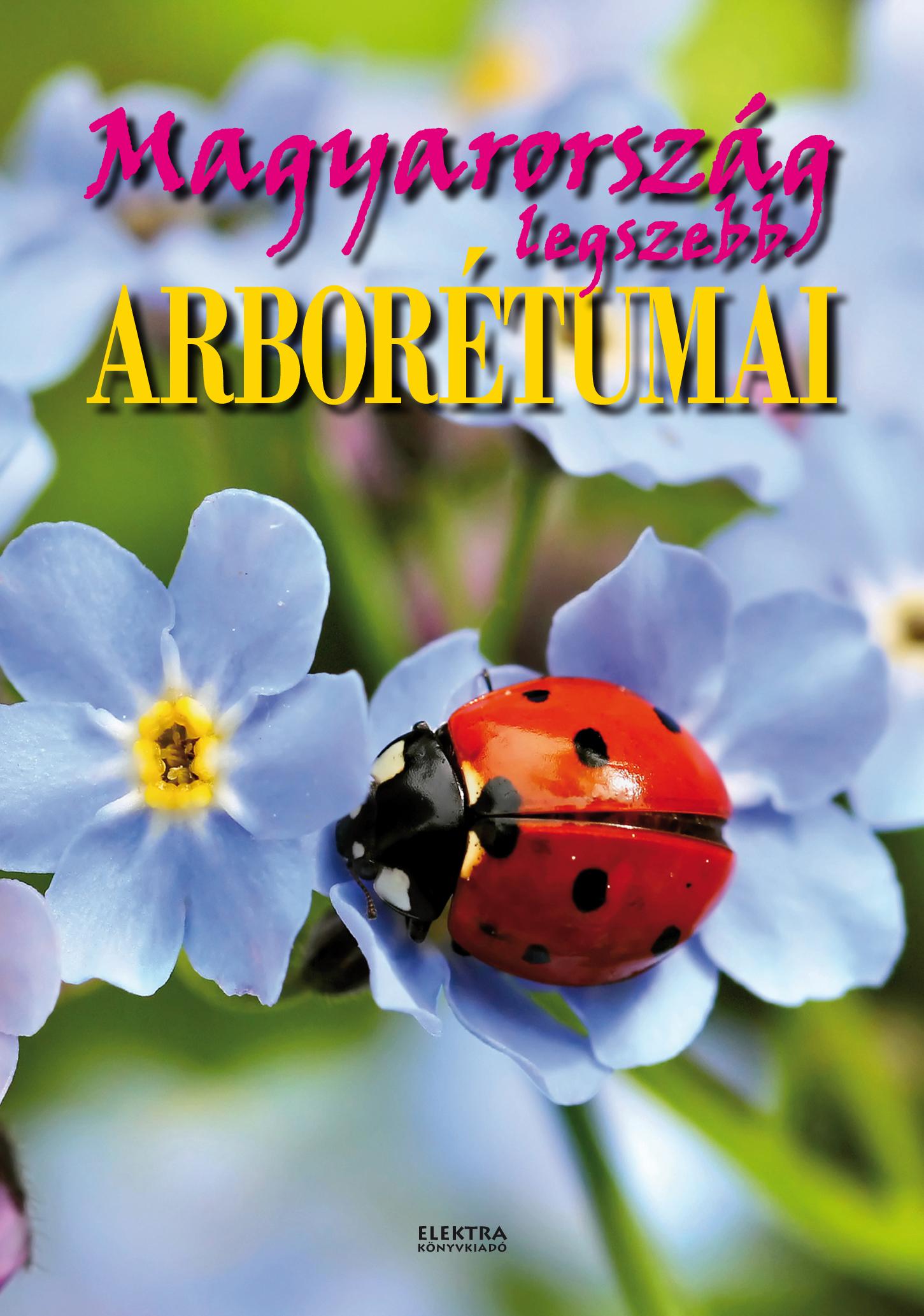 Magyarország Legszebb Arborétumai