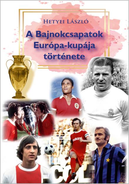 A Bajnokcsapatok Európa-Kupája Története