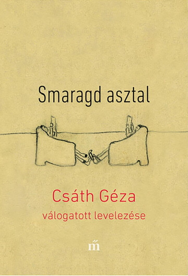 Smaragd Asztal - Csáth Géza Válogatott Levelezése