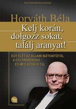 Kelj Korán, Dolgozz Sokat, Találj Aranyat!