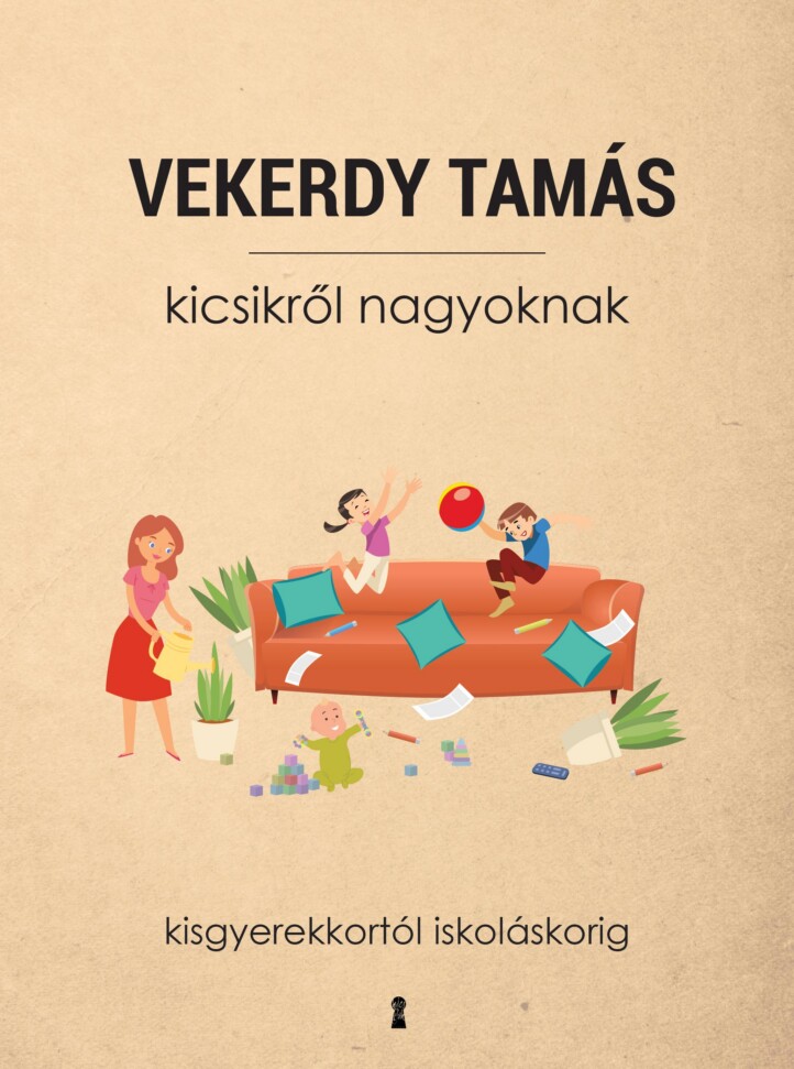 Kicsikről Nagyoknak - Kisgyerekkortól Iskoláskorig