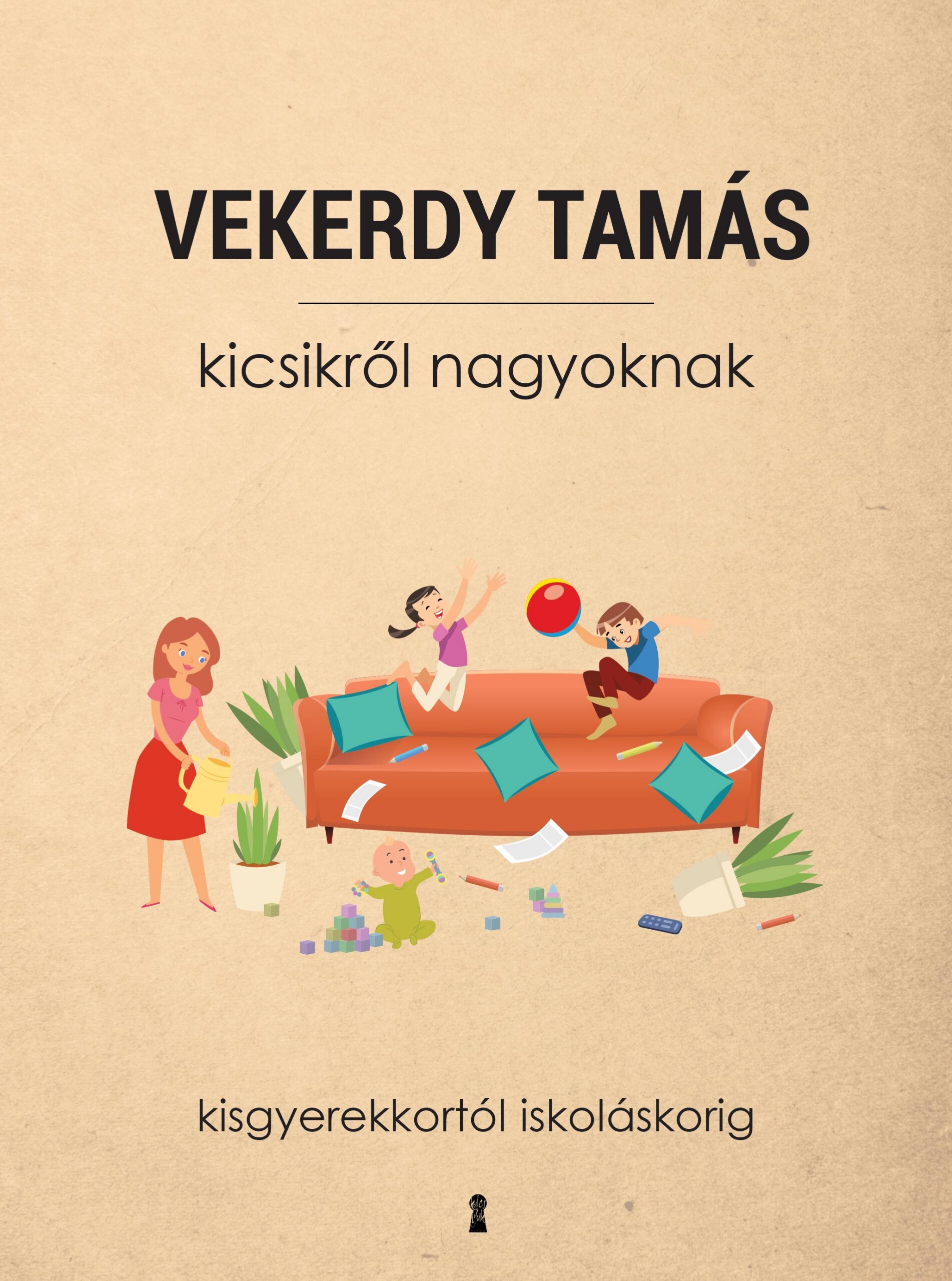 Kicsikről Nagyoknak - Kisgyerekkortól Iskoláskorig