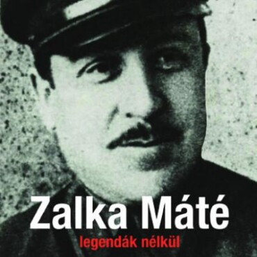 Zalka Máté Legendák Nélkül